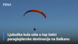 Ljubuška kula ušla u top četiri paraglajderske destinacije na Balkanu